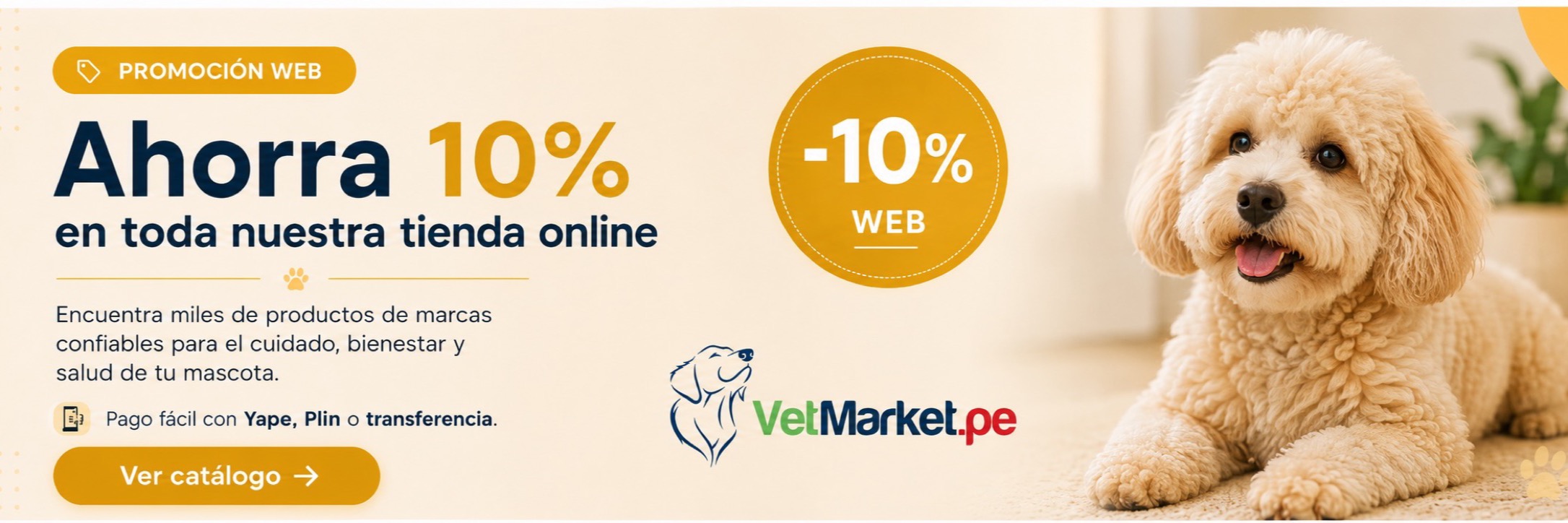 Promoción web: ahorra 10% en toda la tienda online de VetMarket. Pago fácil con Yape, Plin o transferencia.